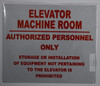 Elevator Machine Room Authorized Personnel ONLY Sign (WhiteReflective, Aluminium )