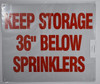 Keep Storage 36" Below Sprinklers SIGNAGE