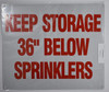 SIGN Keep Storage 36 Below Sprinklers (White, Reflective, Aluminium 10x12)
