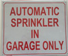 AUTOMATIC SPRINKLER IN GARAGE ONLY SIGNAGE