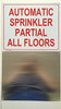 SIGN AUTOMATIC SPRINKLER PARTIAL ALL FLOORS