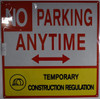 NO Parking Anytime Temporary Construction Signageage