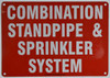 BUILDING SIGNAGE Combination Standpipe/Sprinkler System FIRE Department Connection