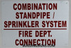 Combination Standpipe Sprinkler System FIRE Department Connection Sign