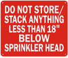 Do Not Store/Stack Anything Less Than 18" Below Sprinkler Head