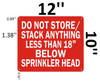 SIGN Do Not Store/Stack Anything Less Than 18" Below Sprinkler Head