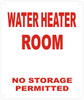 Water Heater Room- NO Storage Permitted -Reflective !!! (White Background, Aluminum )