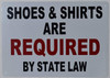 Shoes and Shirts are Requi by State Law