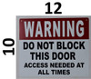 SIGN Warning DO NOT Block This Door Access Needed at All Times