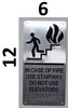 In CASE of FIRE USE Stairway DO NOT USE Elevator Ada Sign