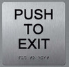 Push to EXIT Signage -Tactile Signages  The Sensation line  Braille Signage