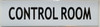 CONTROL ROOM SignageAGE - -WHITE ALUMINUM