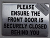 Please Make Certain The Door is SECURELY Closed Behind You Signageage