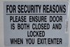 for Security Reasons Please Ensure Door is Both Closed and Locked When You Leave Signageage