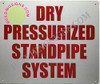 Dry Standpipe PRESSURIZED System SIGNAGE