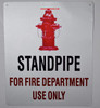 Standpipe for FIRE Department USE ONLY SIGNAGE with Image,