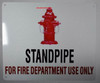 Standpipe for FIRE Department USE ONLY Sign with Image, Engineer Grade Reflective Aluminum Sign (White,Aluminum 12X10)