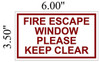 Two (2) FIRE Escape Window Please Keep Clear SIGNAGE