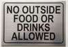 NO Outside Food OR Drinks Allowed Sign