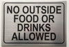NO Outside Food OR Drinks Allowed Compliance sign