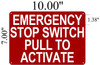 SIGN Emergency Stop Switch Pull To Activate