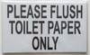 Please Flush only Toilet paper Signage