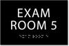 EXAM Room 5 Sign with Tactile Text and Braille Sign -Tactile Signs  The Sensation line Ada sign