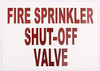 Fire Sprinkler Shut-Off Valve, Aluminum Sign