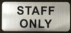 STAFF ONLY Sign