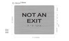 ADA SIGN Not AN EXIT  Braille sign -Tactile Signs Tactile Signs  The sensation line