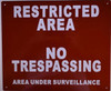 Restricted Area No Trespassing Area Under Surveillance Sign