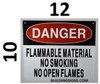 Danger Flammable Material NO Smoking NO Open Flames