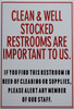 Clean and Well Stocked Restrooms are Important to us