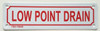LOW POINT DRAIN SIGN