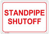 STANDPIPE SHUTOFF SIGN