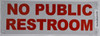 NO Public Restroom Sign