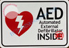 AED AUTOMATED EXTERNAL DEFIBRILLATOR INSIDE SIGN