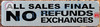 ALL SALES FINAL NO RETURNS NO EXCHANGES SIGN