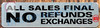 ALL SALES FINAL NO RETURNS NO EXCHANGES SIGN