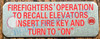 FIREFIGHTERS OPERATION TO RECALL ELEVATORS INSERT FIRE KEY AND TURN TO ON SIGN