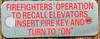 FIREFIGHTERS OPERATION TO RECALL ELEVATORS INSERT FIRE KEY AND TURN TO ON SIGN