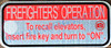 FIREFIGHTERS OPERATION TO RECALL ELEVATORS INSERT FIRE KEY AND TURN TO ON SIGN