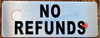 NO REFUNDS SIGN