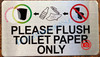 PLEASE FLUSH TOILET PAPER ONLY SIGN