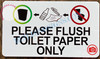 PLEASE FLUSH ONLY TOILET PAPER SIGN