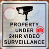 PROPERTY UNDER 24HR VIDEO SURVEILLANCE SIGN