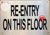 RE-ENTRY ON THIS FLOOR SIGN