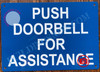 PUSH DOORBELL FOR ASSISTANCE SIGN