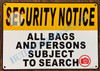 ALL BAGS AND PERSONS SUBJECT TO SEARCH SIGN