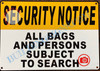 ALL BAGS AND PERSONS SUBJECT TO SEARCH SIGN